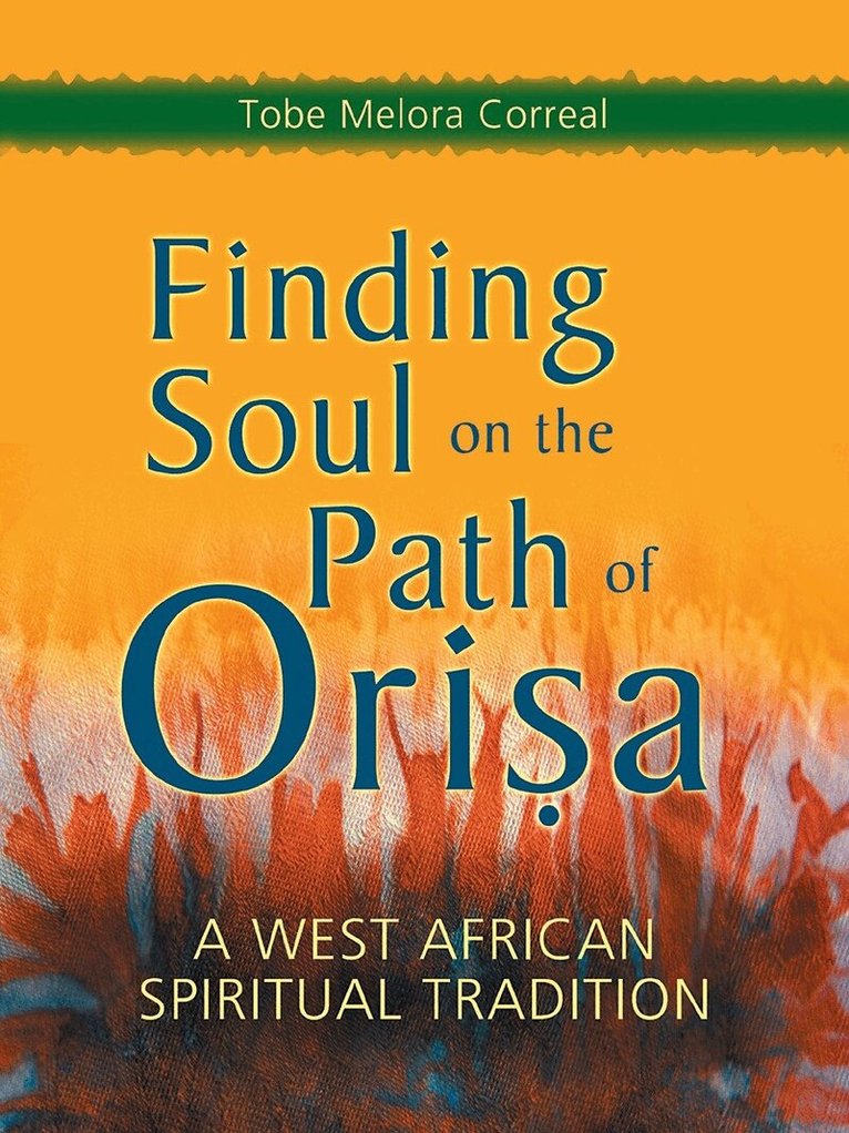 Tobe Melora Correal - Finding Soul on the Path of Orisa, Häftad