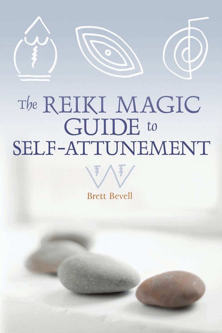 Brett Bevell - Reiki Magic Guide to Self-Attunement, Häftad
