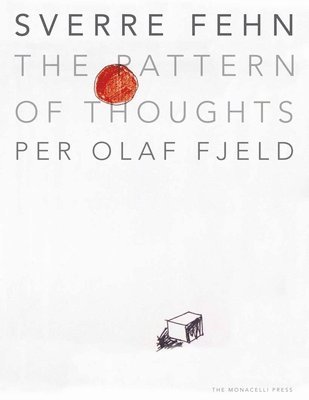 Per Olaf Fjeld - Sverre Fehn: The Pattern of Thoughts, Inbunden