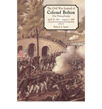Richard Sauers - Civil War Journals Of Colonel Bolton, Inbunden. Tillgänglighet: Lägg i varukorg