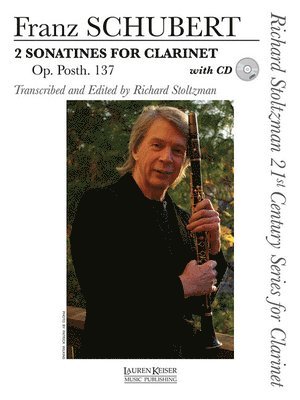 Richard Stoltzman - 2 Sonatines for Clarinet, Op. Post. 137: Richard Stoltzman 21st Century Series for Clarinet Clarinet and P [With CD (Audio)], Häftad