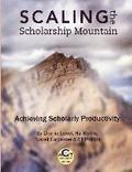Scaling the Scholarship Mountain: Achieving Scholarly Productivity