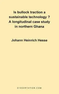 Johann Heinrich Hesse - Is Bullock Traction a Sustainable Technology?, Häftad. Tillgänglighet: Lägg i varukorg