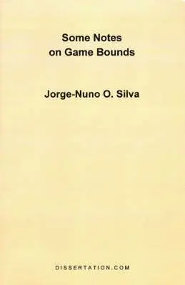 Jorge-Nuno O Silva - Some Notes on Game Bounds, Häftad. Tillgänglighet: Lägg i varukorg