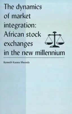 Kenneth Koama Mwenda - Dynamics of Market Integration, Häftad. Tillgänglighet: Lägg i varukorg