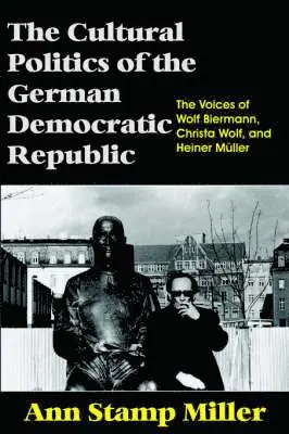 Ann Stamp Miller - Cultural Politics of the German Democratic Republic, Häftad. Tillgänglighet: Lägg i varukorg