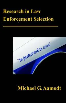 G Michael Aamodt - Research in Law Enforcement Selection, Häftad. Tillgänglighet: Lägg i varukorg