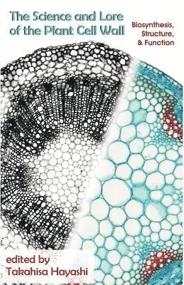 Takahisa Hayashi - Science and Lore of the Plant Cell Wall, Häftad. Tillgänglighet: Lägg i varukorg