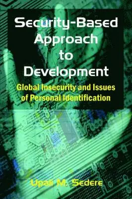 Upali M Sedere - Security-Based Approach to Development, Häftad. Tillgänglighet: Lägg i varukorg