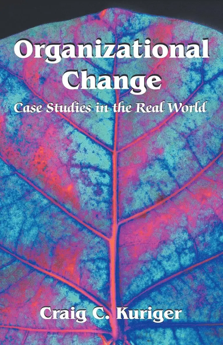 Craig C Kuriger - Organizational Change, Häftad. Tillgänglighet: Lägg i varukorg