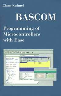 BASCOM Programming of Microcontrollers with Ease