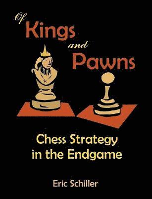 Eric Schiller - Of Kings and Pawns, Häftad. Tillgänglighet: Lägg i varukorg