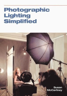 Susan Mccartney - Photographic Lighting Simplified, Häftad