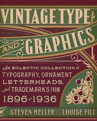 Steven Heller, Louise Fili - Vintage Type and Graphics, Häftad. Tillgänglighet: Tillfälligt slut
