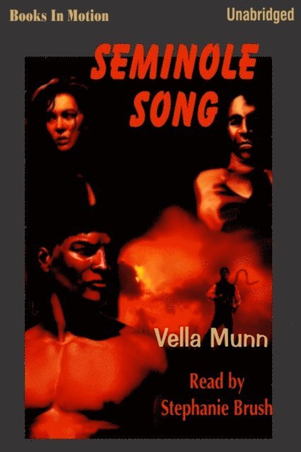 Vella Munn - Seminole Song, Ljudbok