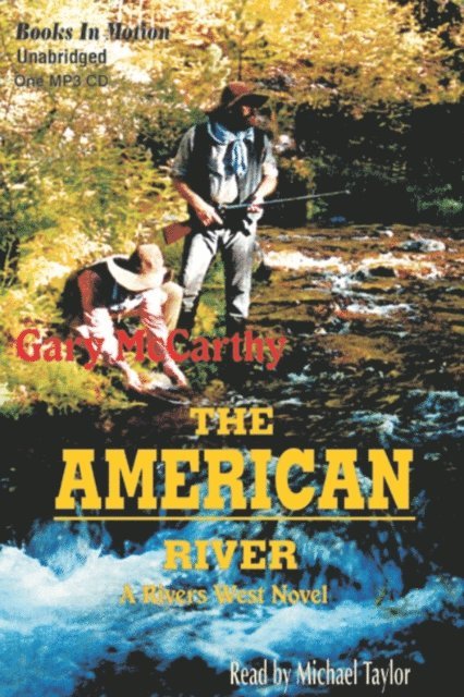 Gary McCarthy - American River, The, Ljudbok