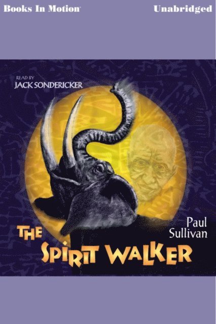 Paul Sullivan - Spirit Walker, Ljudbok