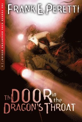 The Door in the Dragon's Throat av Frank E Peretti, Frank E Peretti