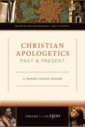 Christian Apologetics Past and Present