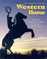 Les Sellnow - Journey of the Western Horse, Inbunden. Tillgänglighet: Tillfälligt slut