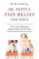 Michael Petty - Dr. Petty's Pain Relief for Dogs, Inbunden. Tillgänglighet: Lägg i varukorg