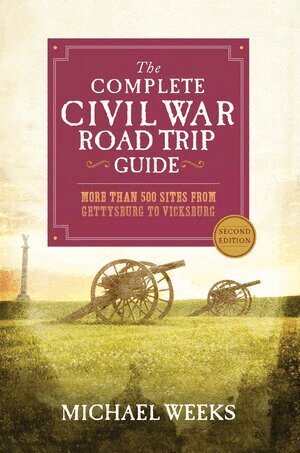 Complete Civil War Road Trip Guide