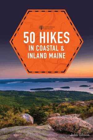 John Gibson - 50 Hikes in Coastal and Inland Maine, Häftad