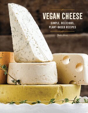 Jules Aron - Vegan Cheese, Inbunden
