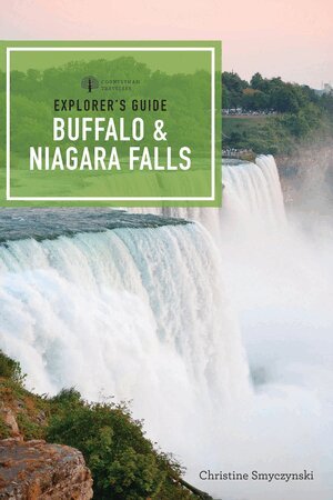 Christine Smyczynski - Explorer's Guide Buffalo & Niagara Falls, Häftad