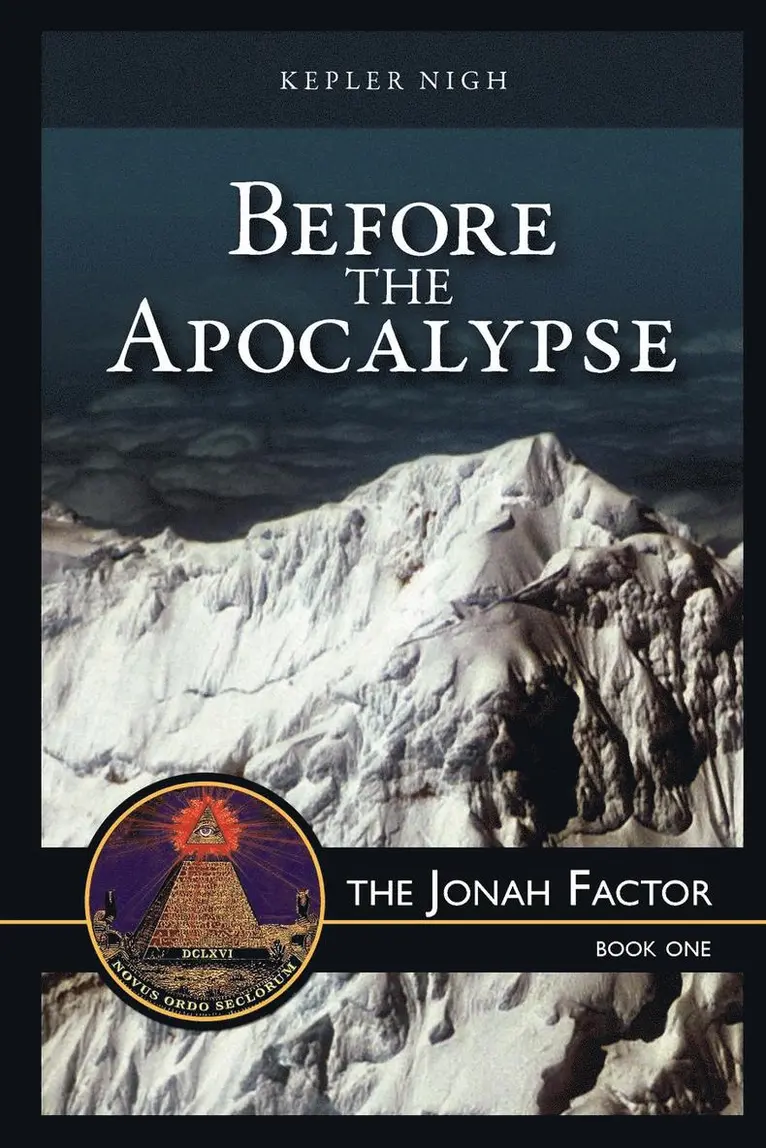 Kepler Nigh - Before the Apocalypse, the Jonah Factor, Häftad. Tillgänglighet: Lägg i varukorg