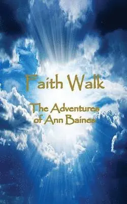 Ann Baines - Faith Walk, Häftad. Tillgänglighet: Lägg i varukorg