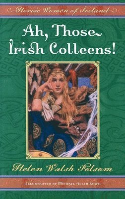 Helen Walsh Folsom - Ah, Those Irish Colleens!, Häftad