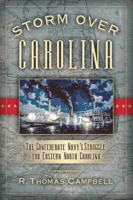 R. Thomas Campbell - Storm Over Carolina, Häftad. Tillgänglighet: Lägg i varukorg