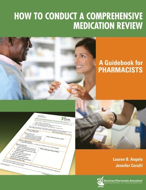 Jennifer Cerulli, Lauren B. Angelo - How to Conduct a Comprehensive Medication Review: A Guidebook for Pharmacists, E-bok