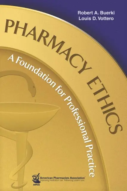 Louis D. Vottero, Robert A. Buerki - Pharmacy Ethics: A Foundation for Professional Practice, E-bok. Tillgänglighet: Lägg i varukorg