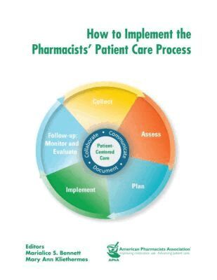 Marialice Bennett, Mary Ann Kliethermes, Marialice Bennett, Mary Ann Kliethermes - How to Implement the Pharmacists' Patient Care Process, Häftad