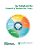 How to Implement the Pharmacists' Patient Care Process