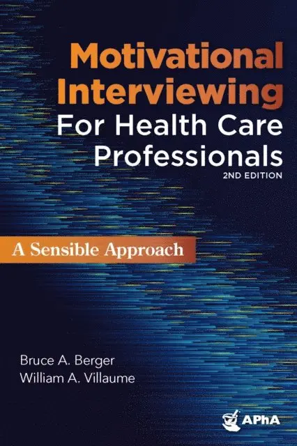 William A. Villaume, Bruce A. Berger - Motivational Interviewing for Healthcare Professionals, E-bok. Tillgänglighet: Lägg i varukorg