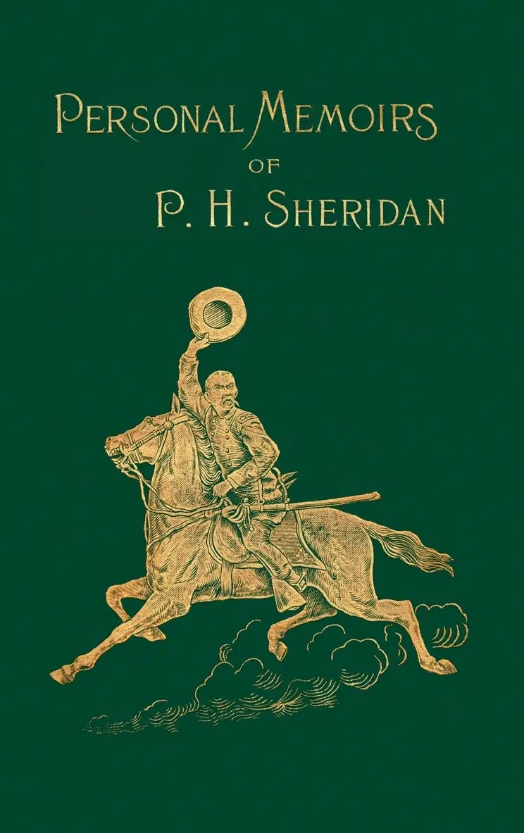 Philip H. Sheridan - Personal Memoirs of P. H. Sheridan: General United States Army, Inbunden. Tillgänglighet: Lägg i varukorg
