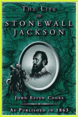 The Life of Stonewall Jackson