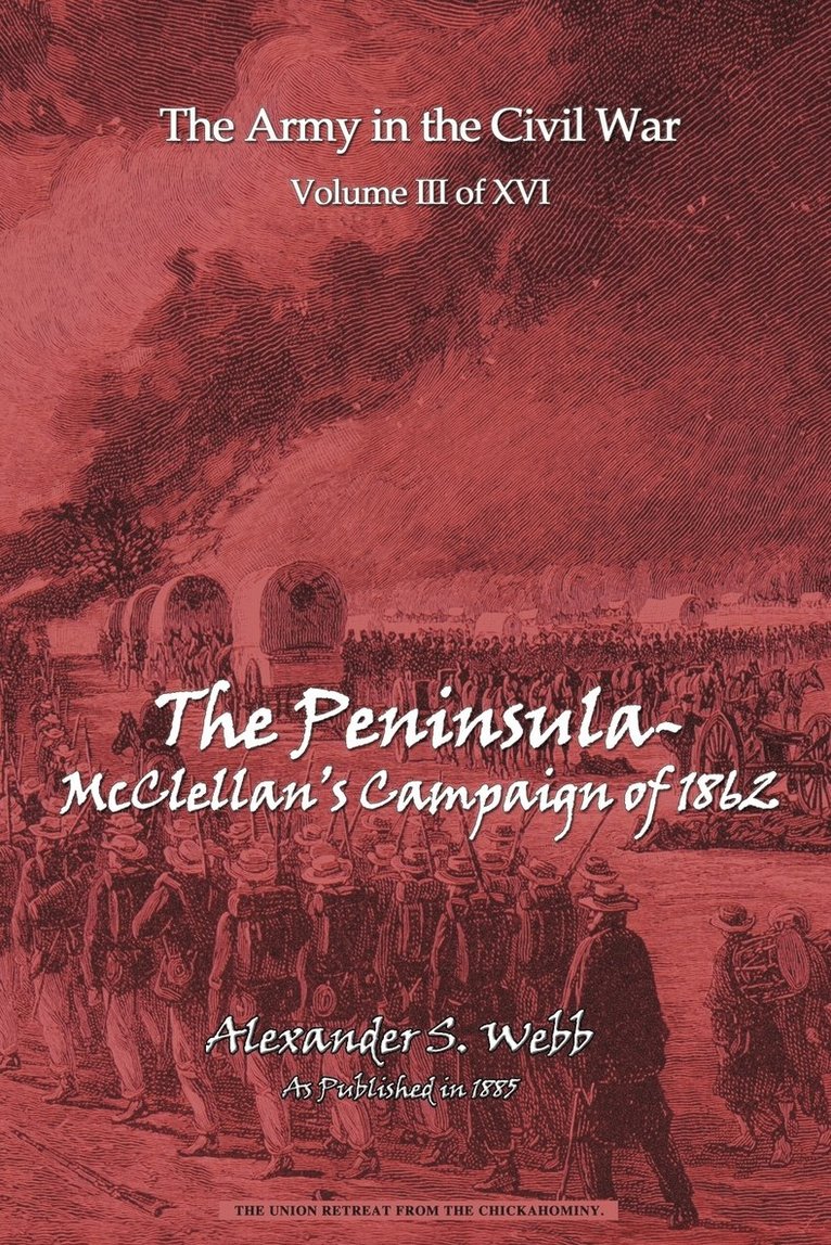 Alexander S Webb - Peninsular - McClellan's Campaign of 1862, Häftad