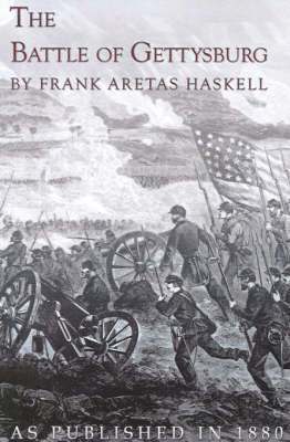 Frank Aretas Haskell - The Battle of Gettysburg, Häftad