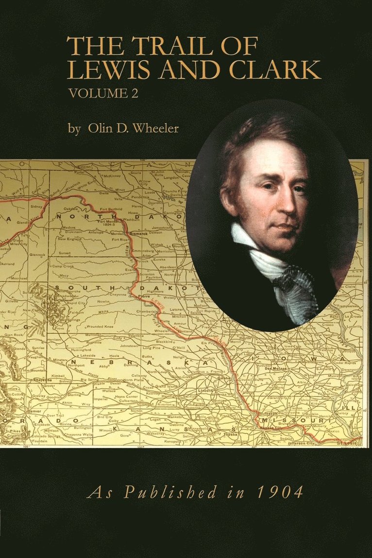 Olin D Wheeler - Trail of Lewis and Clark Volume 2, Häftad