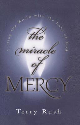 Terry Rush - Miracle of Mercy, Häftad