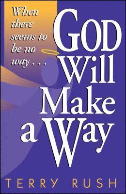 Terry Rush - God Will Make a Way, Häftad