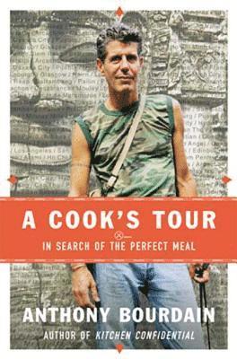 Anthony Bourdain - Cook's Tour, Inbunden