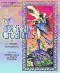 Delicate Creatures