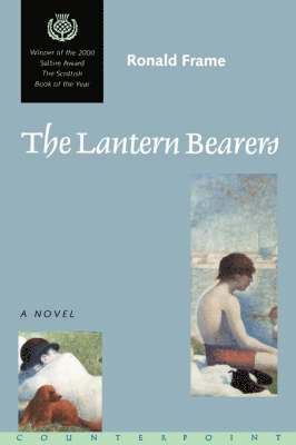 Ronald Frame - The Lantern Bearers, Inbunden