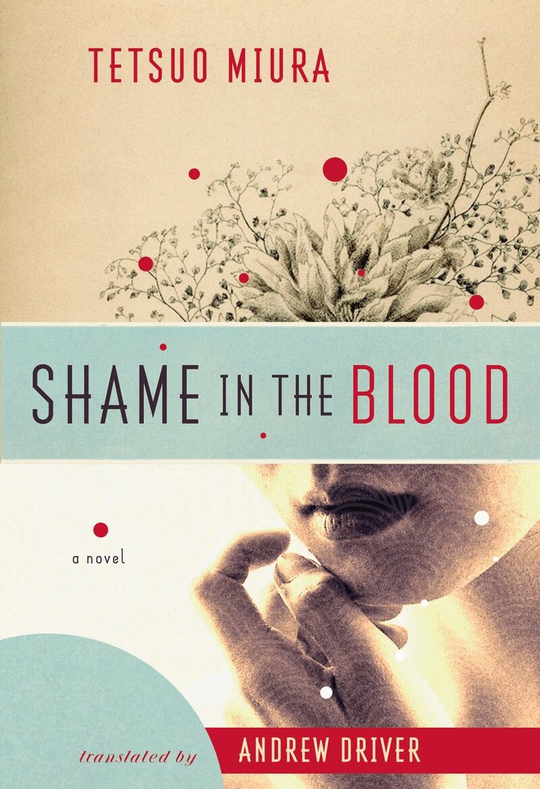 Tetsuo Miura, Andrew Driver - Shame in the Blood, Häftad