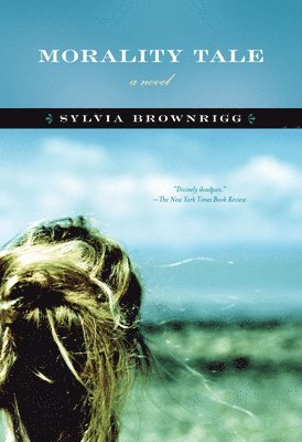Sylvia Brownrigg - Morality Tale, Häftad